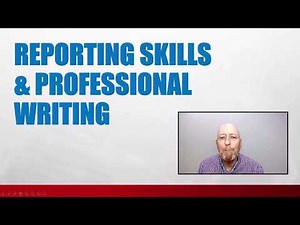 REPORTING SKILLS AND PROFESSIONAL WRITING
