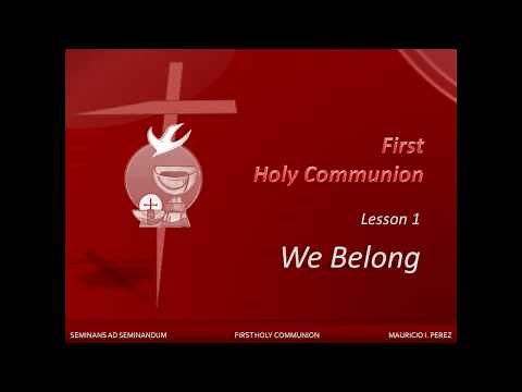 1st Holy Communion - Lesson 1. "We Belong"
