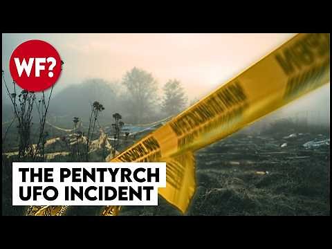 The Pentyrch UFO Incident | Hiding the Evidence of Human-Alien Combat
