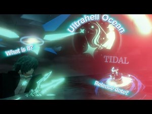 EVERYTHING YOU NEED TO KNOW ABOUT ULTRAHELL (OCEAN) -Before it comes out