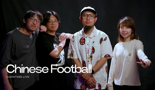 Chinese Football on Audiotree Live（Full Session）