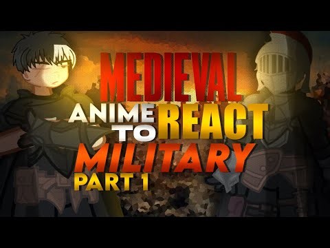 Medieval Anime React To The Future || Military || Part 1 ||