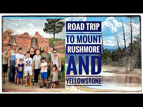 Road Trip to Mount Rushmore & Yellowstone