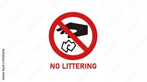 4K animation of NO LITTERING sign ( mov, transparent background )