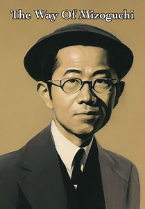 The Way of Mizoguchi (2022)