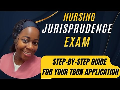 Nursing Jurisprudence Exam | How to Apply & Pass the TBON NJE Step-by-Step Guide