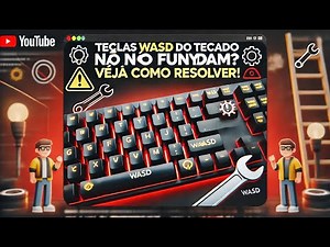 Teclas WASD do Teclado Não Funcionam? Veja Como Resolver de Forma Simples e Rápida!