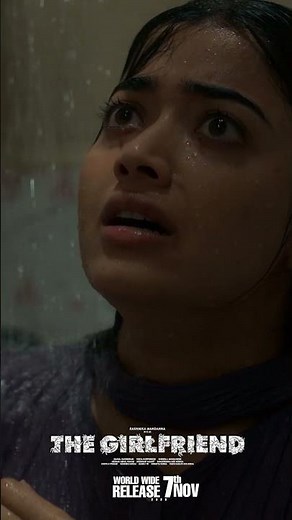 The Girlfriend - Nov 7th Release | Rashmika Mandanna | Dheekshith Shetty | Rahul Ravindran | Hesham