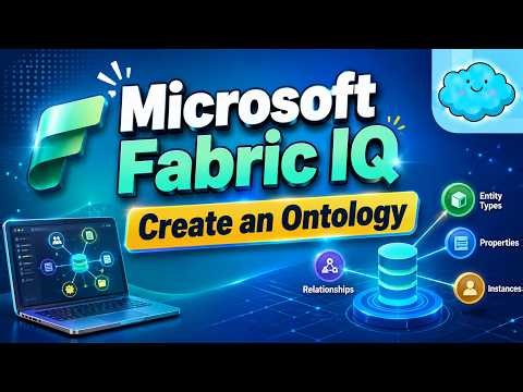 Create an Ontology | Microsoft Fabric IQ | ‪@MicrosoftFabric‬ | Semantic Model Approach