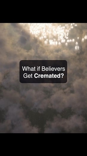 82K views · 2.5K reactions | What if a believer gets cremated? #heaven #god #resurrection #jesus #bible | AoC Network | Facebook