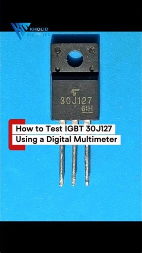 Good or Bad? Test 30J127 IGBT with a Multimeter #igbttest #multimeter #tvplasma #service #diy