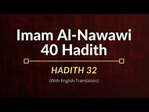 Imam Al-Nawawi – Hadith 32 | English Translation
