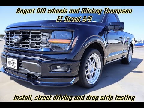 2024 Ford F150 4x4 5.0L - Bogart D10 Wheels and Mickey Thompson ET Street SS install and testing