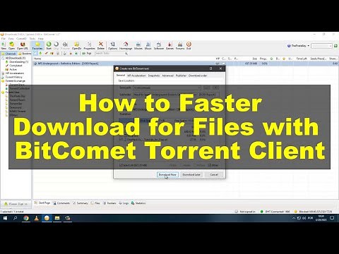 How to Faster Download for Files with BitComet Torrent Client