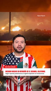 🚨Incendio masivo en refinería de El Segundo, California. Según reportes preliminares hubo una explosión en instalaciones de Chevron. | Benjamin Zamora
