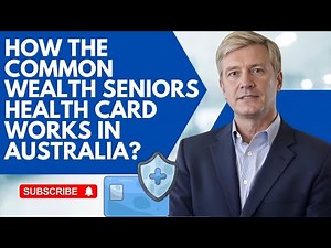 How the Commonwealth Seniors Health Card Works in Australia | Save Big on Seniors Benef & Discounts