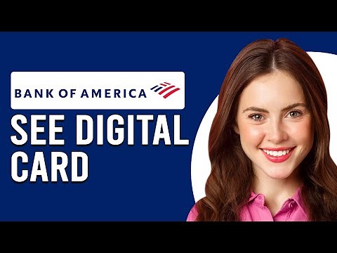 How To See Digital Card On Bank Of America (How To Access Digital Card Bank Of America)