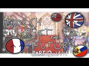 PART 1: Countryhumans react to the future || WIP 2 || No 2X || by: StarrLix || Narla