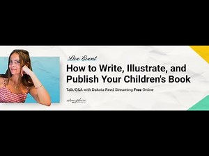 How to Write, Illustrate, and Publish Your Children's Book