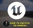The most important things Unity Developers should know about Unreal Engine | Tutorial