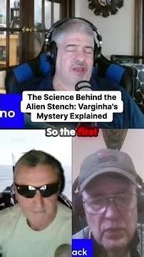 Why do aliens smell so bad? The scientific theory behind the Varginha stench.