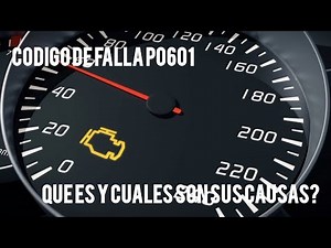 ¿Que es el código de falla p0601 y cuáles son sus causas?