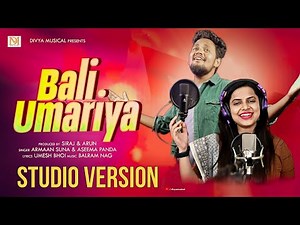 BALI UMARIYA | Armaan Suna & Aseema Panda | Divya Musical | New Sambalpuri Song |
