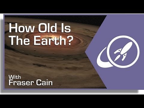 How Old is the Earth?