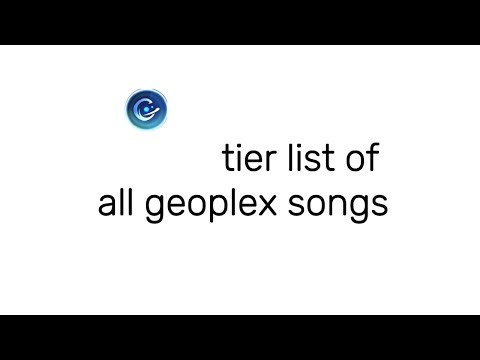 ALL Geoplex songs tier list [FROM OLDEST TO NEWEST] (read desc)