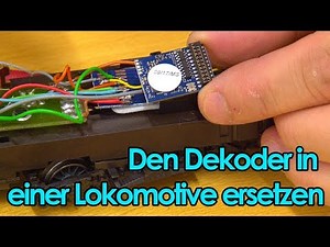 Wie man den Dekoder in einer Lokomotive ersetzt [Trainroom]
