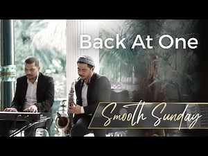 Back At One - Brian McKnight (#SmoothSunday Saxophone Instrumental Cover)