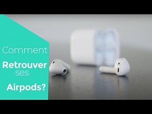 Comment localiser ses AirPods?