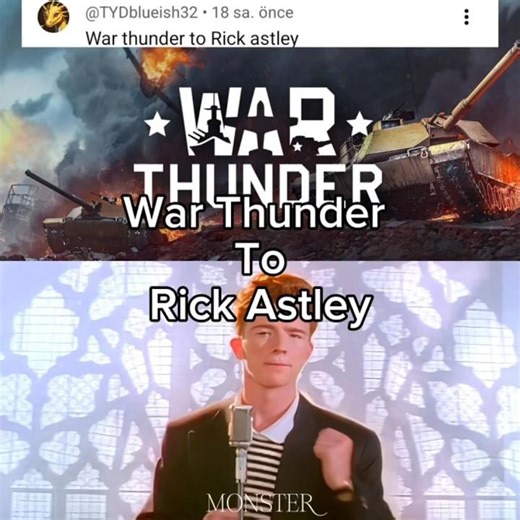 War Thunder To Rick Astley @Warthunder