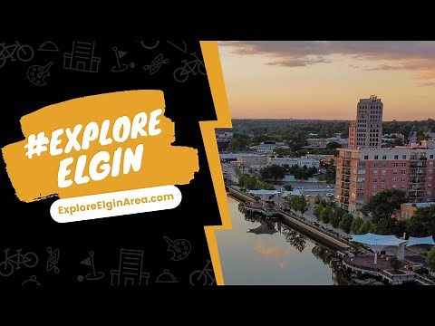 Explore Elgin