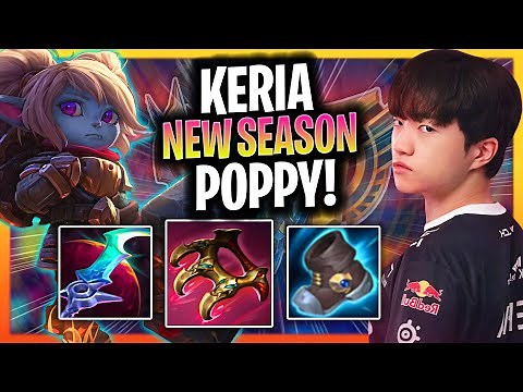 KERIA IS A BEAST WITH POPPY IN NEW NOXUS SEASON! | T1 Keria Plays Poppy Support vs Kennen!