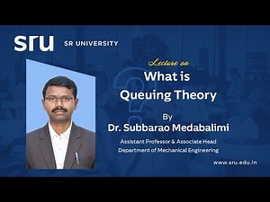 Queuing Theory Explained with Examples | Dr. Subbarao Medabalimi | SR University