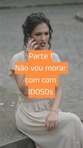 A NOIVA E O IDOSO [Ep 1] 🧓VOCÊ ABANDONARIA seus pais idosos por um relacionamento? #shorts #idosos
