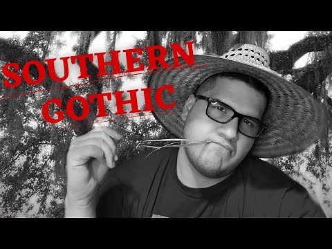 Southern Gothic Literature: HOW and WHAT to Read