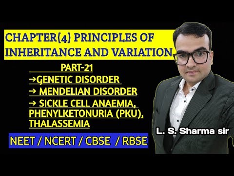 Chap 4 principles of inheritance and variation|Part-21| mendelian disorder
