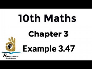 10th maths example 3.47 | Class 10 example 3.47 graph | Super Brain Mathematics