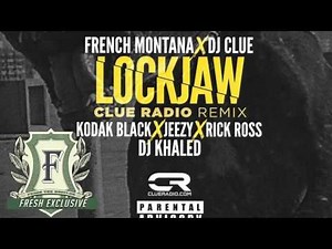 French Montana - Lockjaw (Remix) ft. Jeezy, Rick Ross, Kodak Black & DJ Khaled