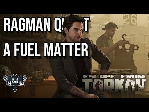 A Fuel Matter Quest Guide - ESCAPE FROM TARKOV