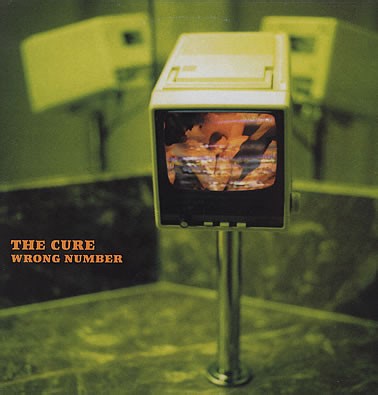 The Cure - Wrong Number