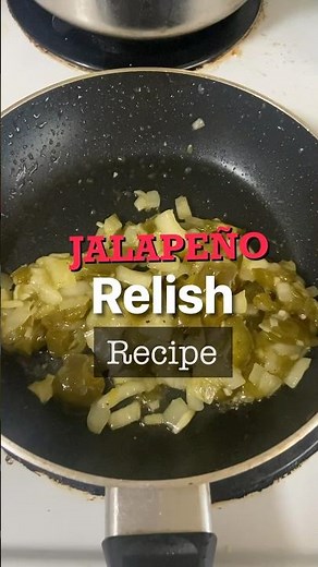 Jalapeno Relish Recipe! The Best Jalapeño Relish Recipe Over BBQ Meat!