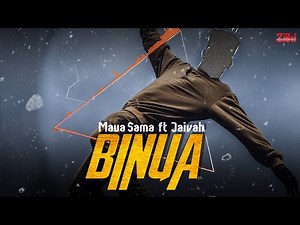 Maua Sama - BINUA ft Jaivah(Official Audio)