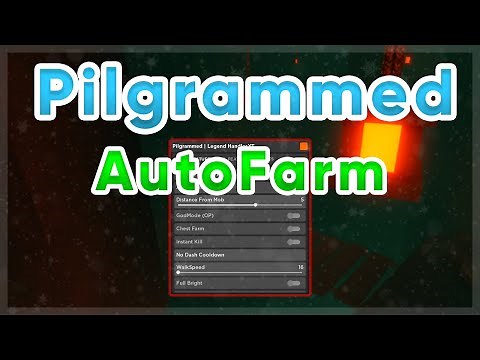 Pilgrammed AutoFarm Script | Pastebin