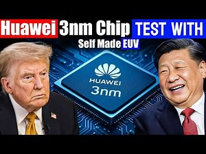 Huawei’s 3nm EUV Breakthrough Stuns the Tech World