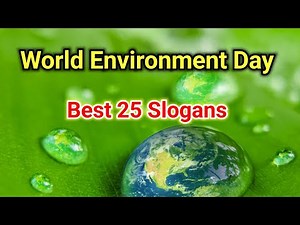 Environment Day Slogans in English World Environment Day save environment slogans