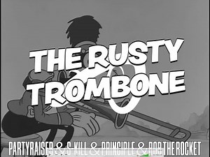 The Rusty Trombone - Partyraiser vs S-Kill vs Principle & Rob the Rocket