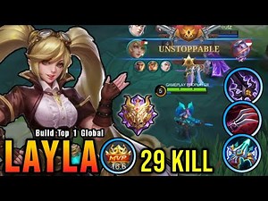 29 Kills!! New OP Build for Layla Auto Mythic!! - Build Top 1 Global Layla ~ MLBB